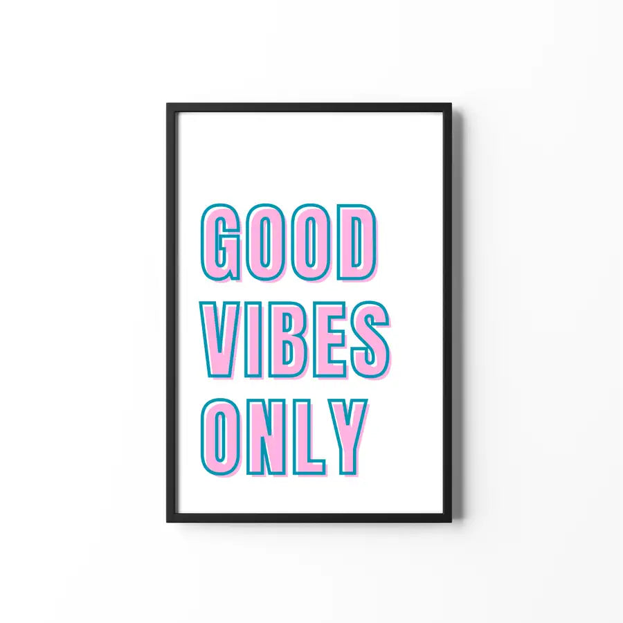 good vibes only print by Wattle Designs