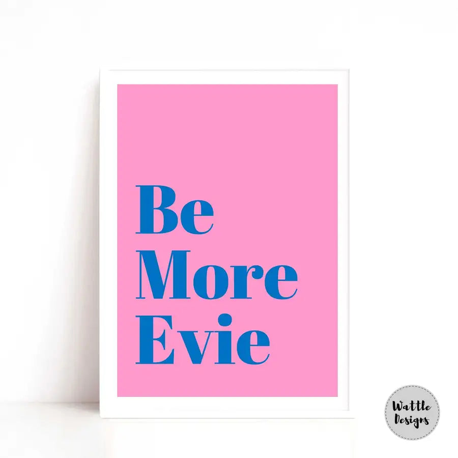 Be More | Hot Pink Personalised Wall Art Print