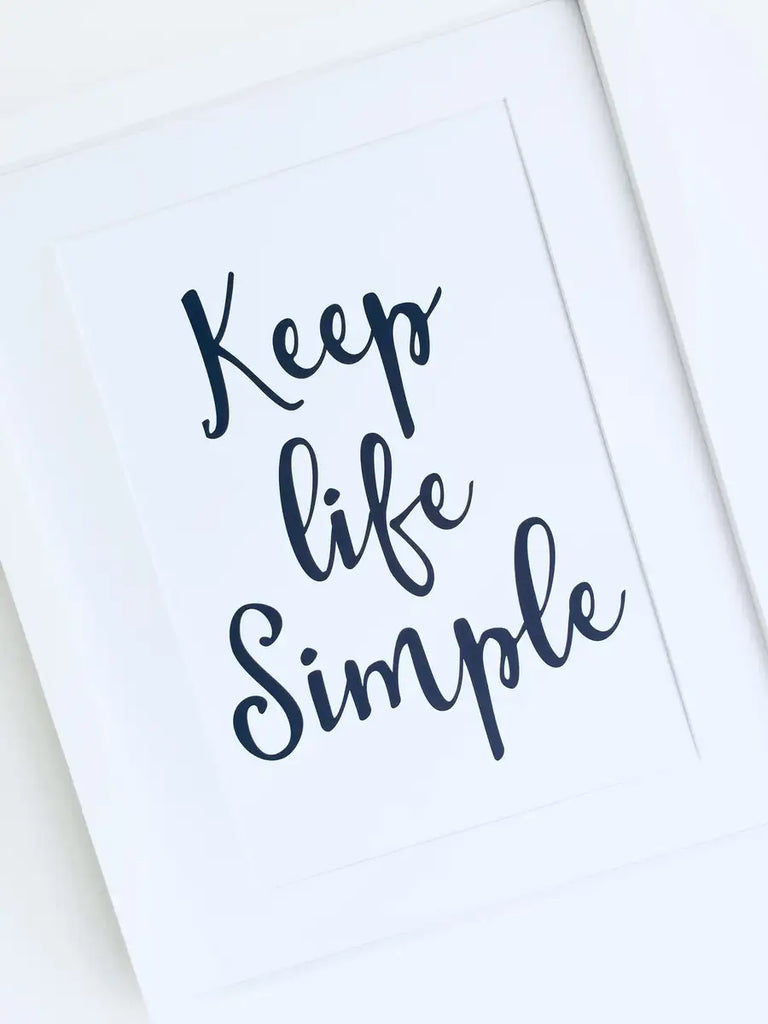 simple life quote print