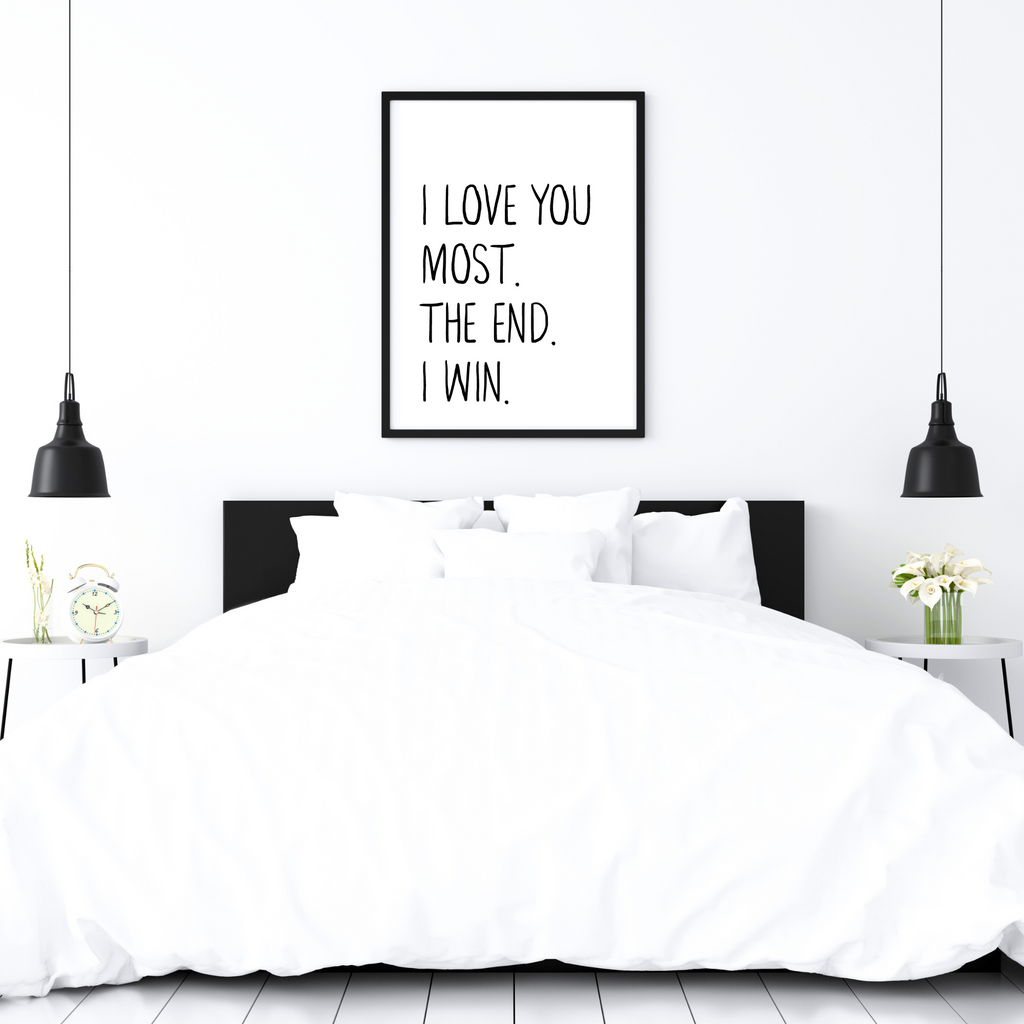 I Love you most bedroom quote print