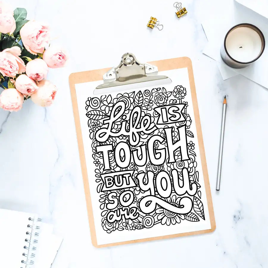 Life is tough mindfulness colouring print