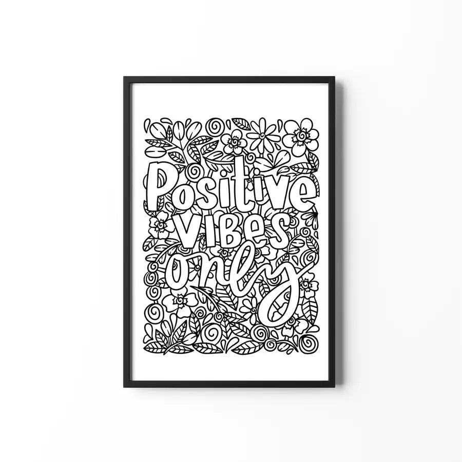 Positive vibes colouring quote
