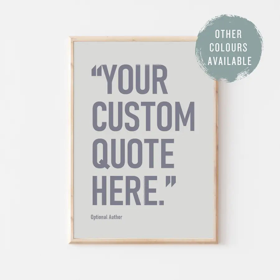 Colourful Custom Quote Print | Personalised Phrase or Song Lyric Print - Wattle Designs