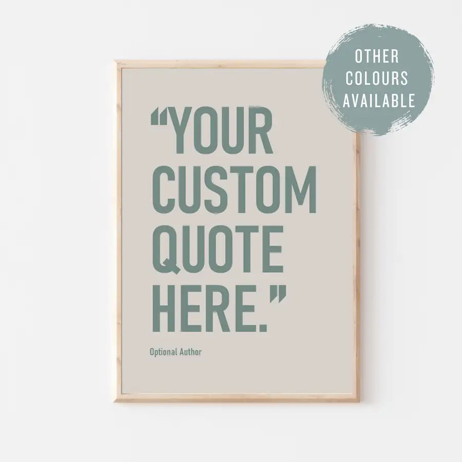 custom quote print in cream by Wattle Designs