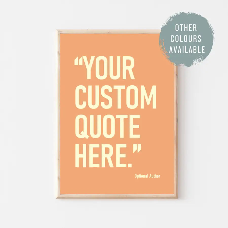 Custom quote print in orange by Wattle Designs