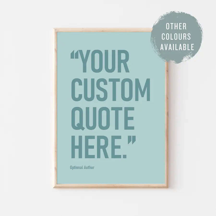 Custom quote print in blue by Wattle Designs