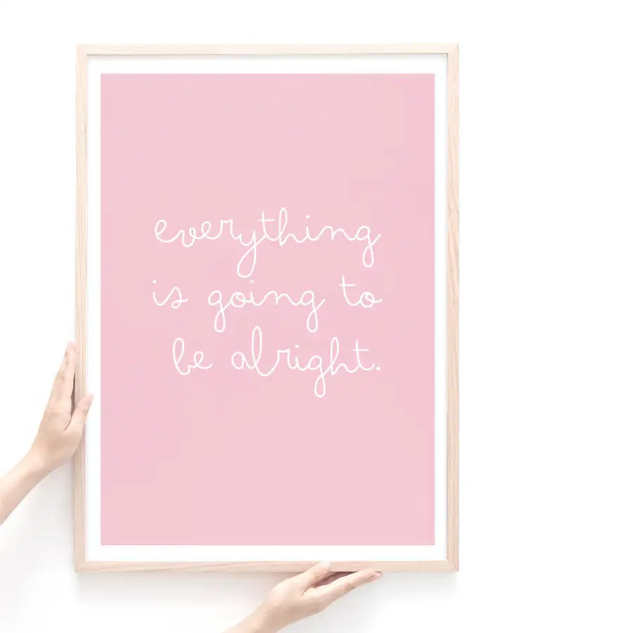 everything is going to be alright quote poster 