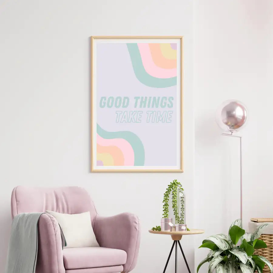 Framed quote print good things take time