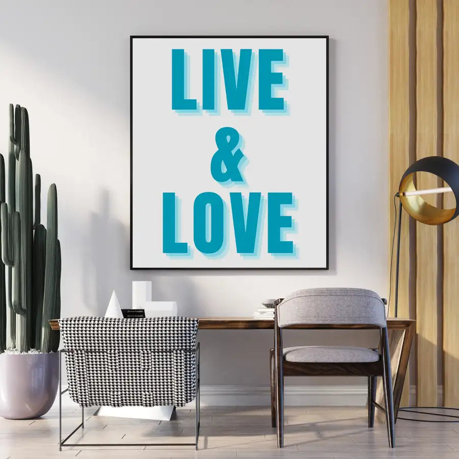 large typography quote print - Live and Love