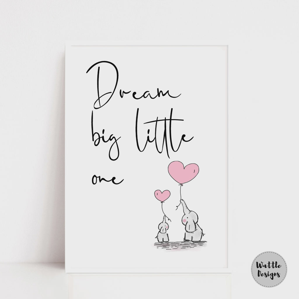 dream big little one quote print by Wattle Designs