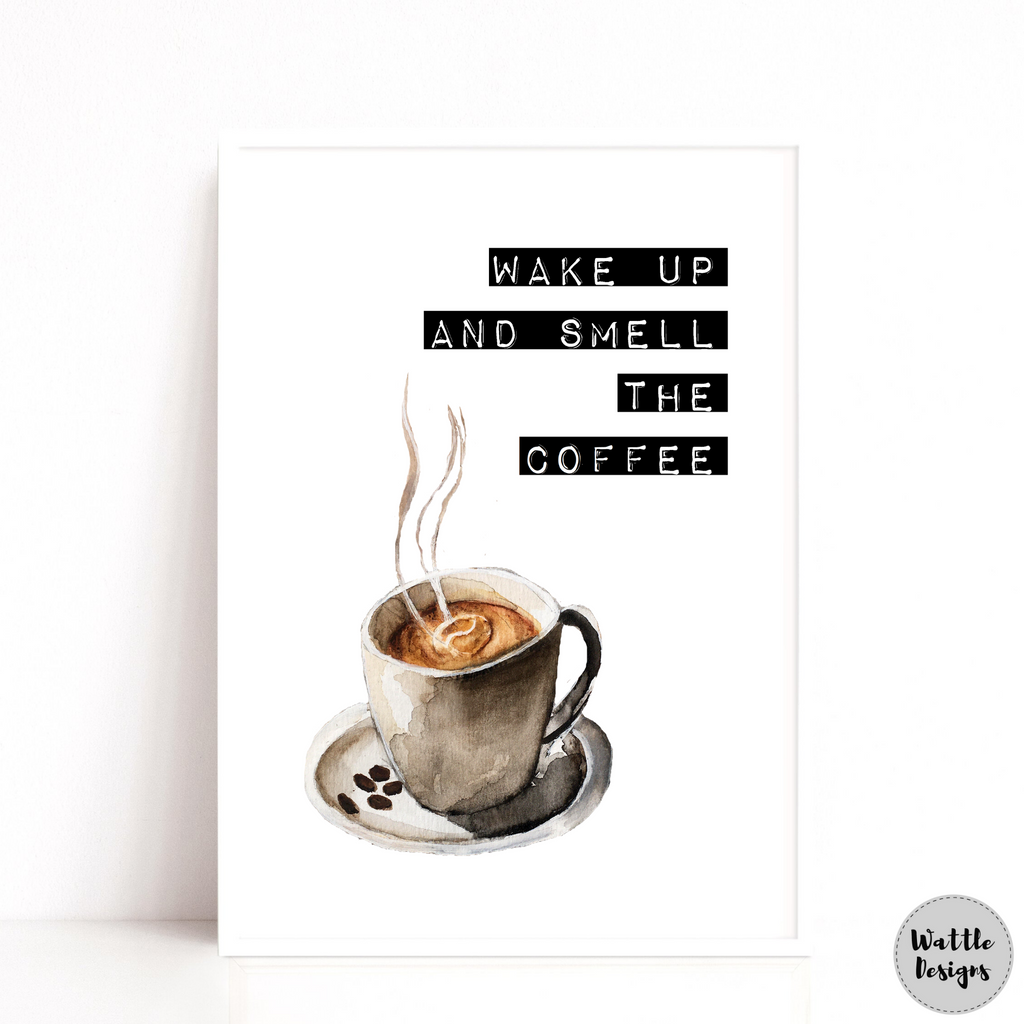 Coffee kitchen wall art quote print by Wattle Designs