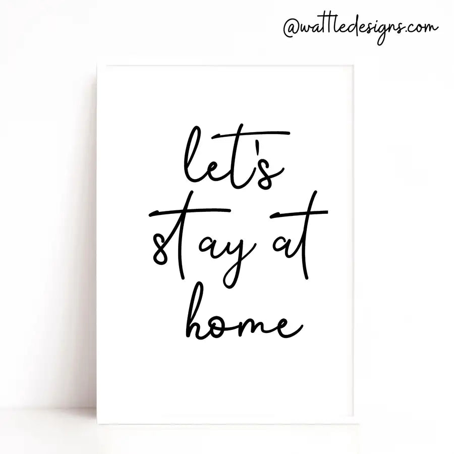 let's stay home quote