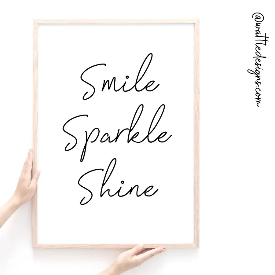 smile sparkle shine quote print