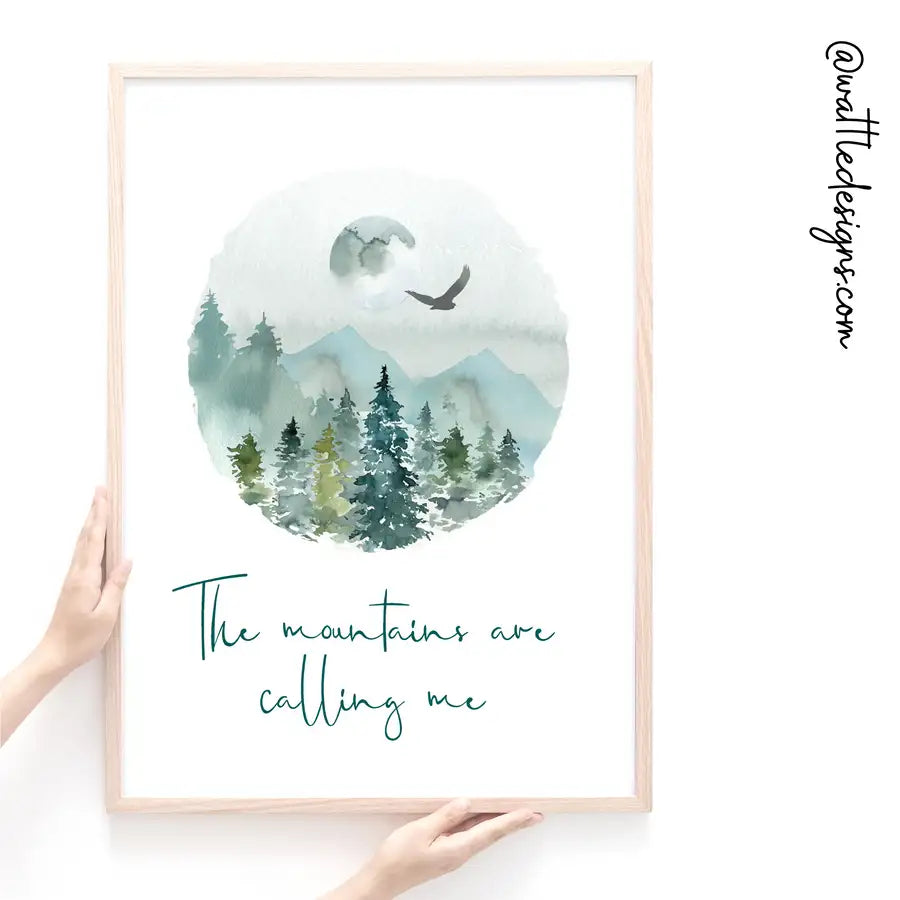 The Mountains Are Calling Quote Print, Mountain Landscape - Wattle Designs