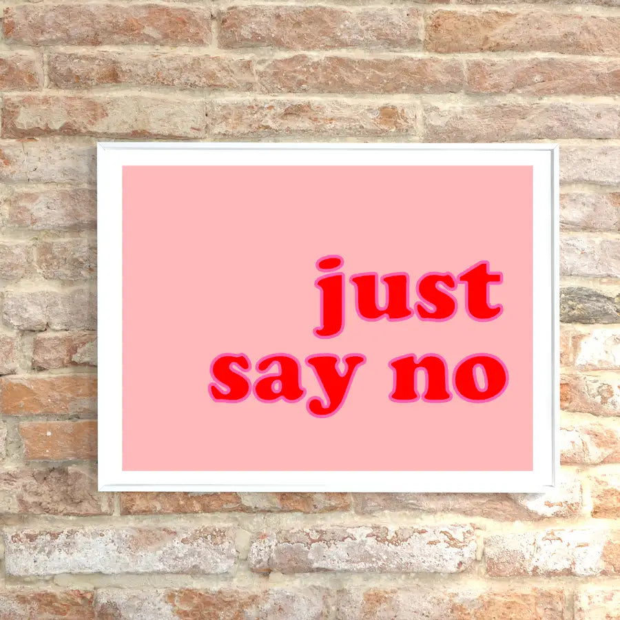 just say no quote
