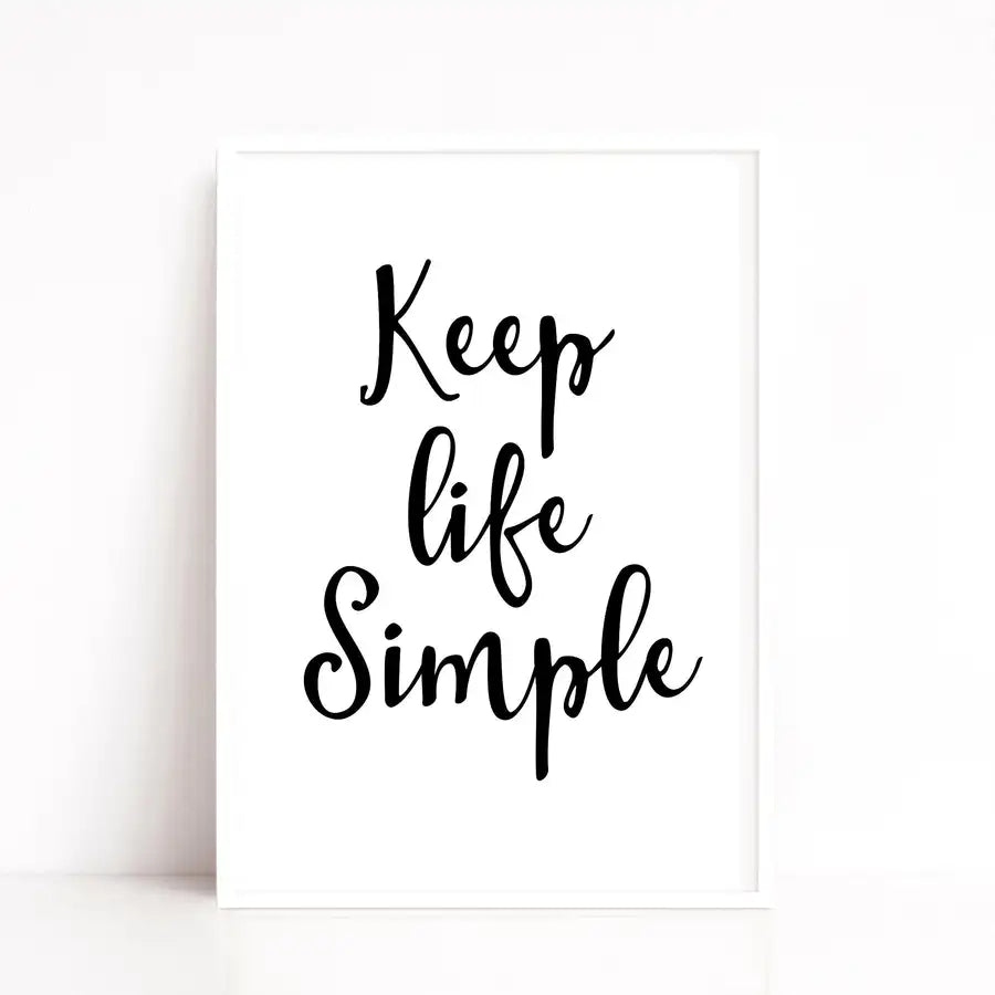 keep life simple quote