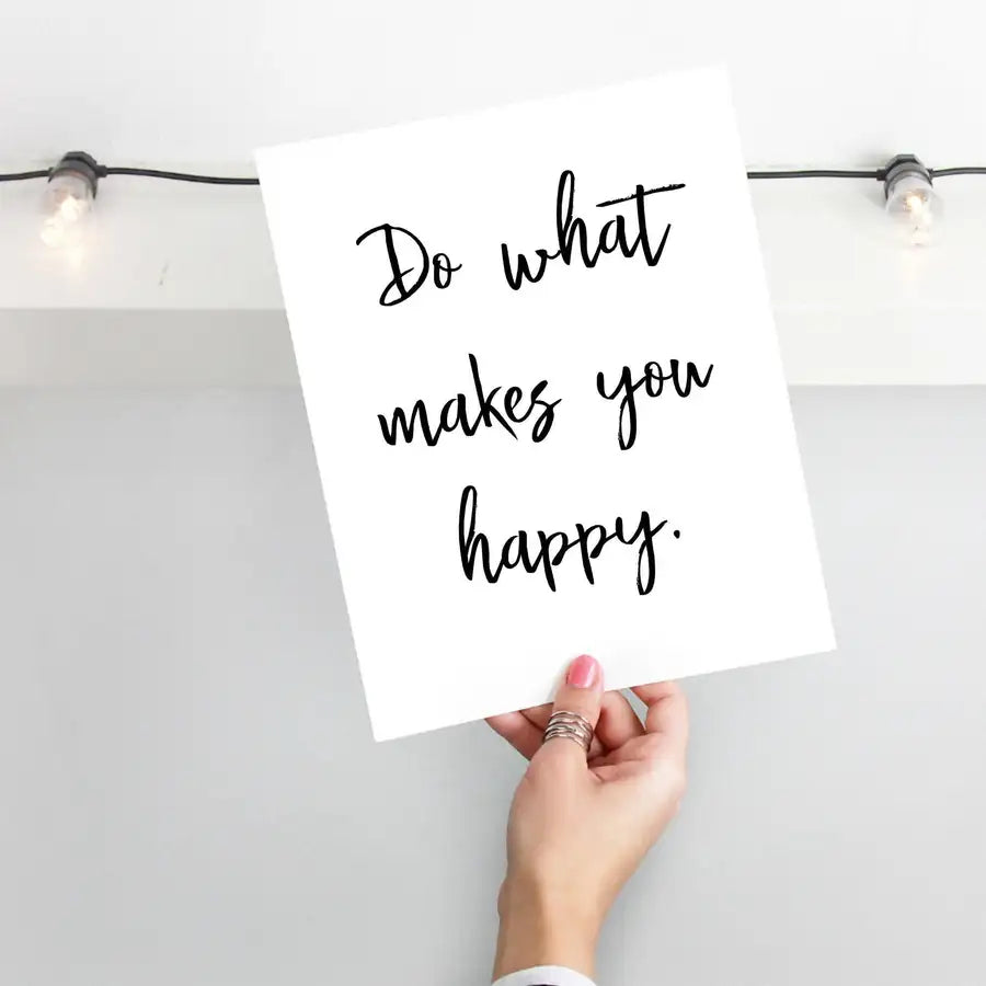 Do What Makes You Happy Quote, Digital Download Print - Wattle Designs