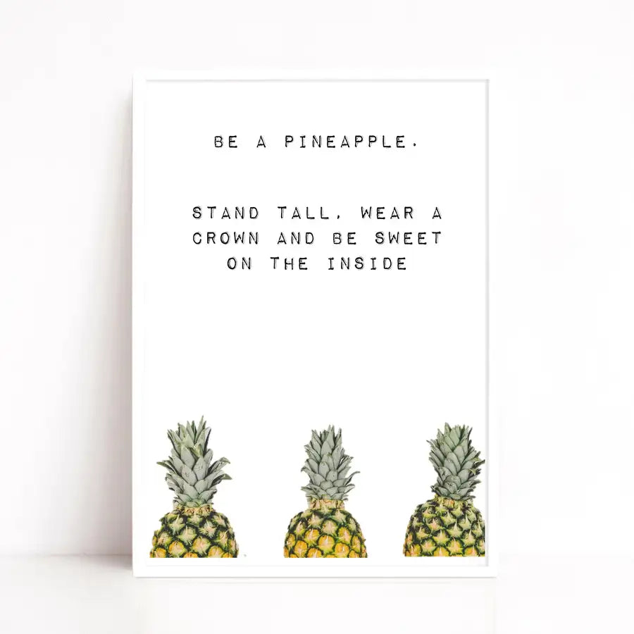 be a pineapple quote