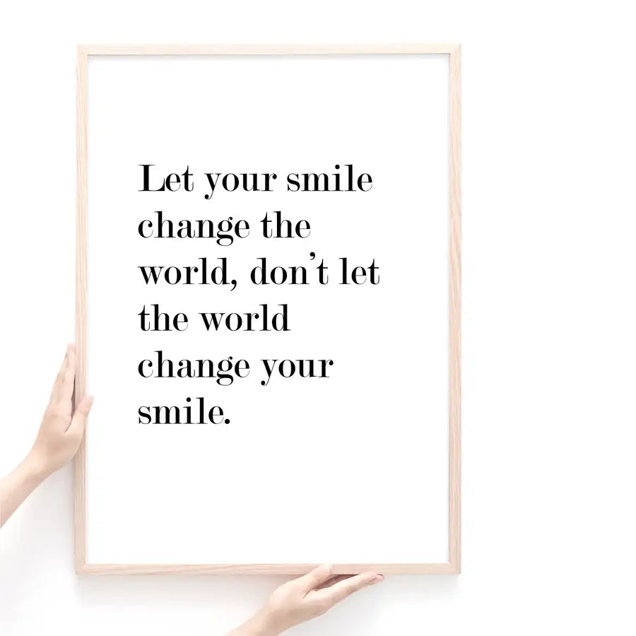 Let Your Smile Change The World Quote Art Print - Wattle Designs